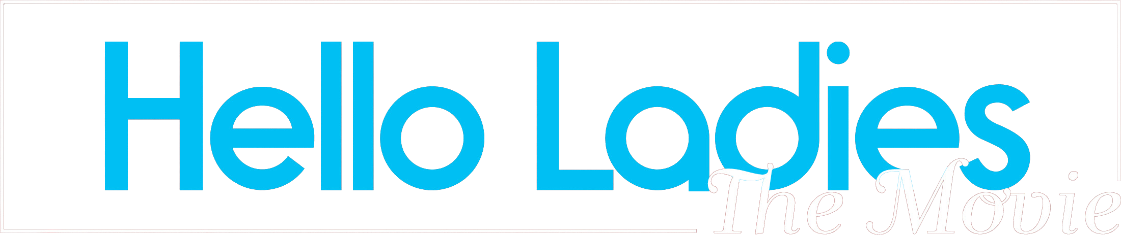 هلو ليديز: ذا موفي