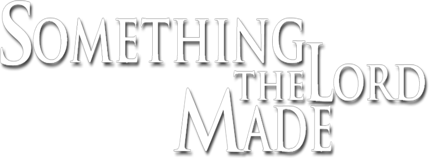 Something The Lord Made