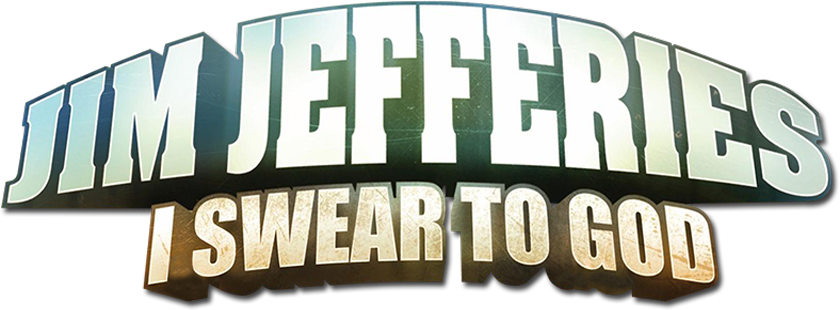 Jim Jefferies: I Swear To God