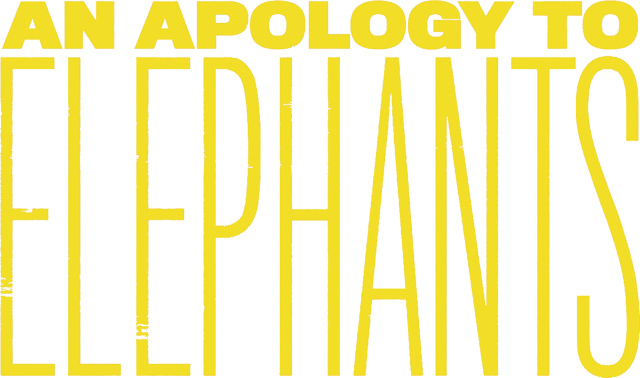 أن أبولوجي تو إيليفانتس