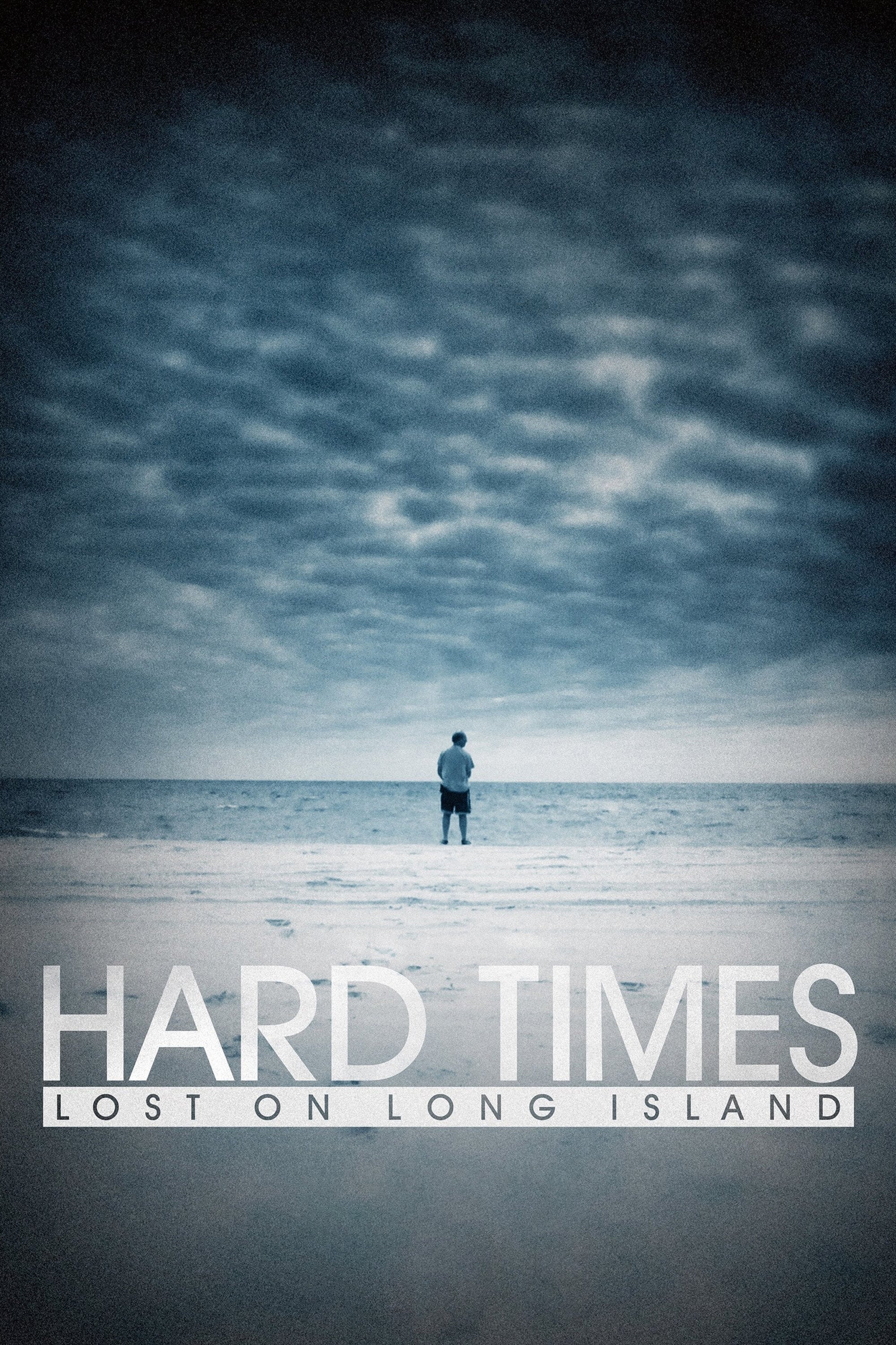 Hard Times: Lost On Long Island