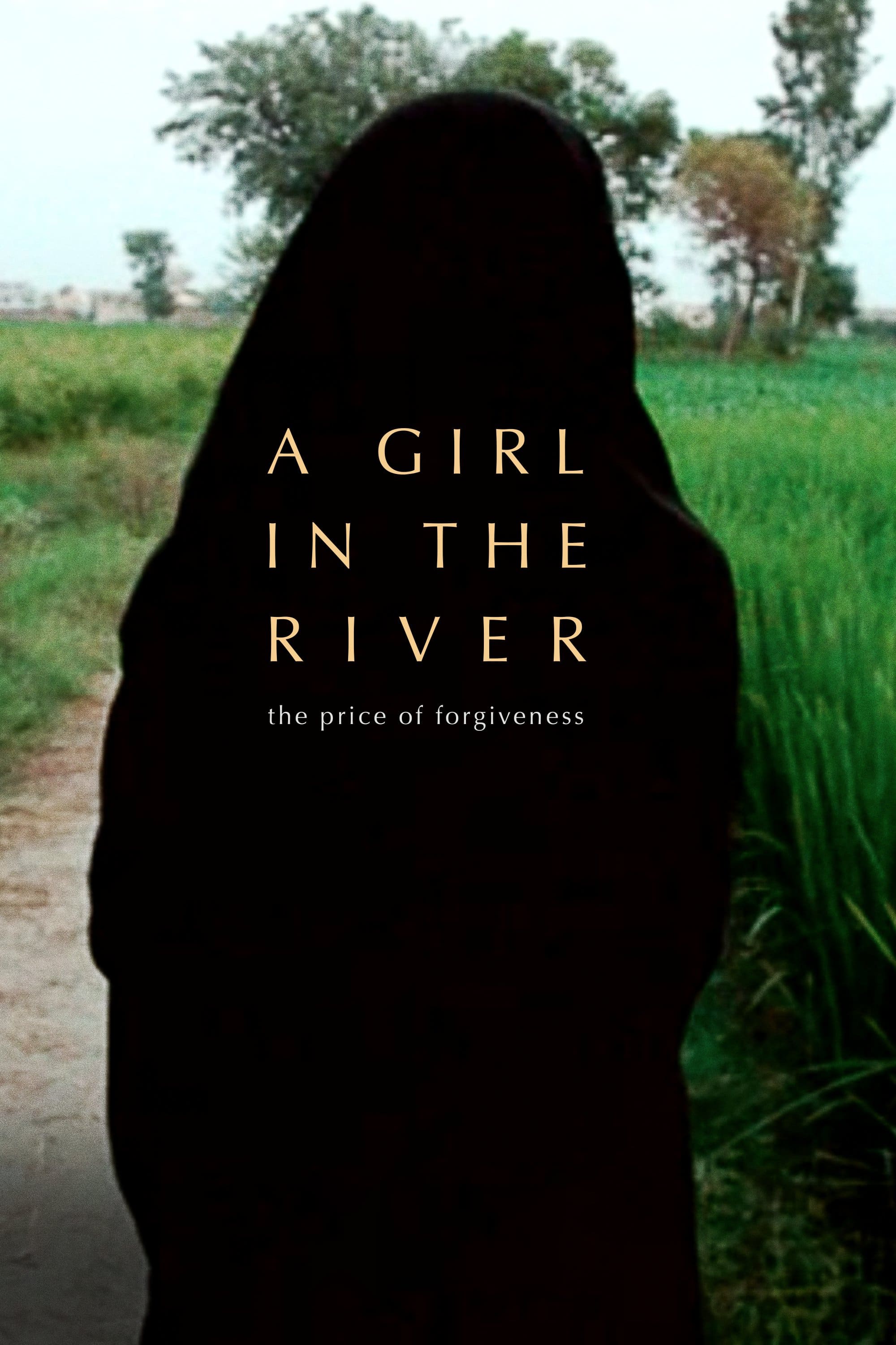 A Girl In The River: The Price Of Forgiveness