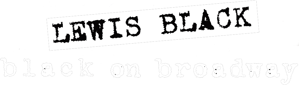 Lewis Black: Black On Broadway