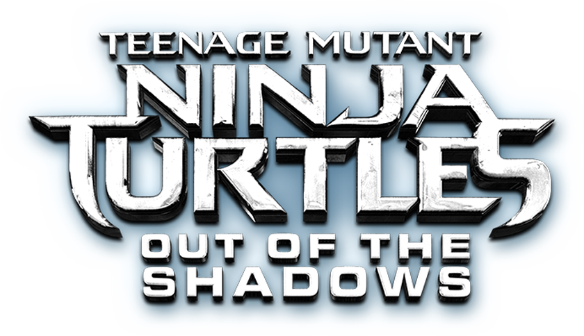 Teenage Mutant Ninja Turtles: Out Of The Shadows Teenage Mutant Ninja Turtles: Out Of The Shadows