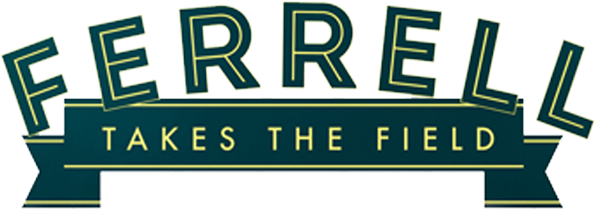 Ferrell Takes The Field