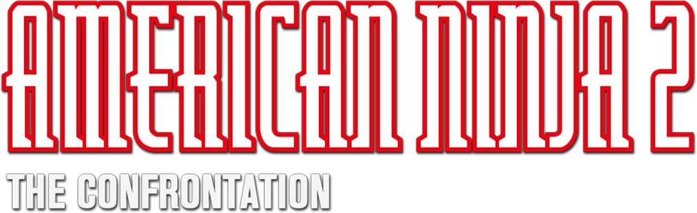 American Ninja 2: The Confrontation