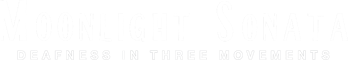 Moonlight Sonata: Deafness In Three Movements