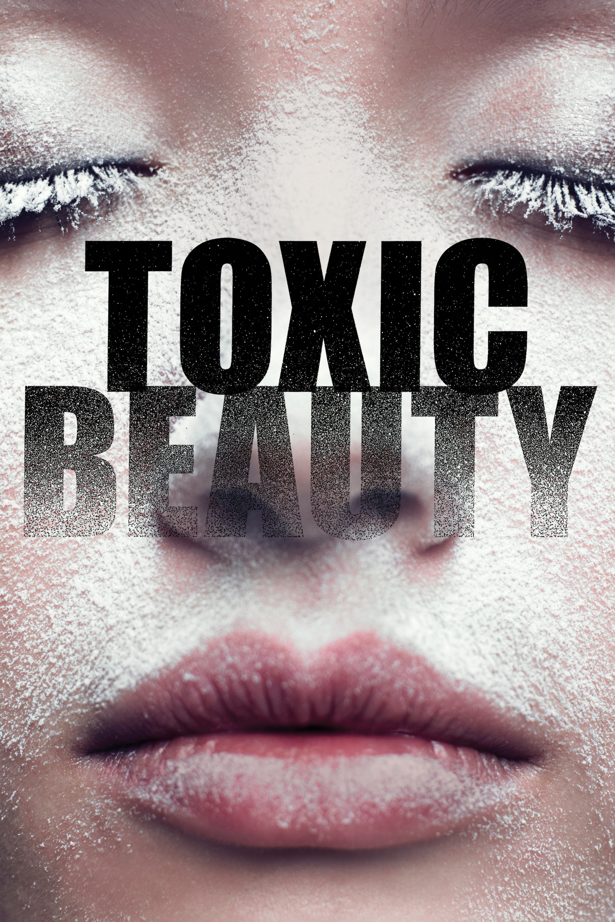 Toxic Beauty