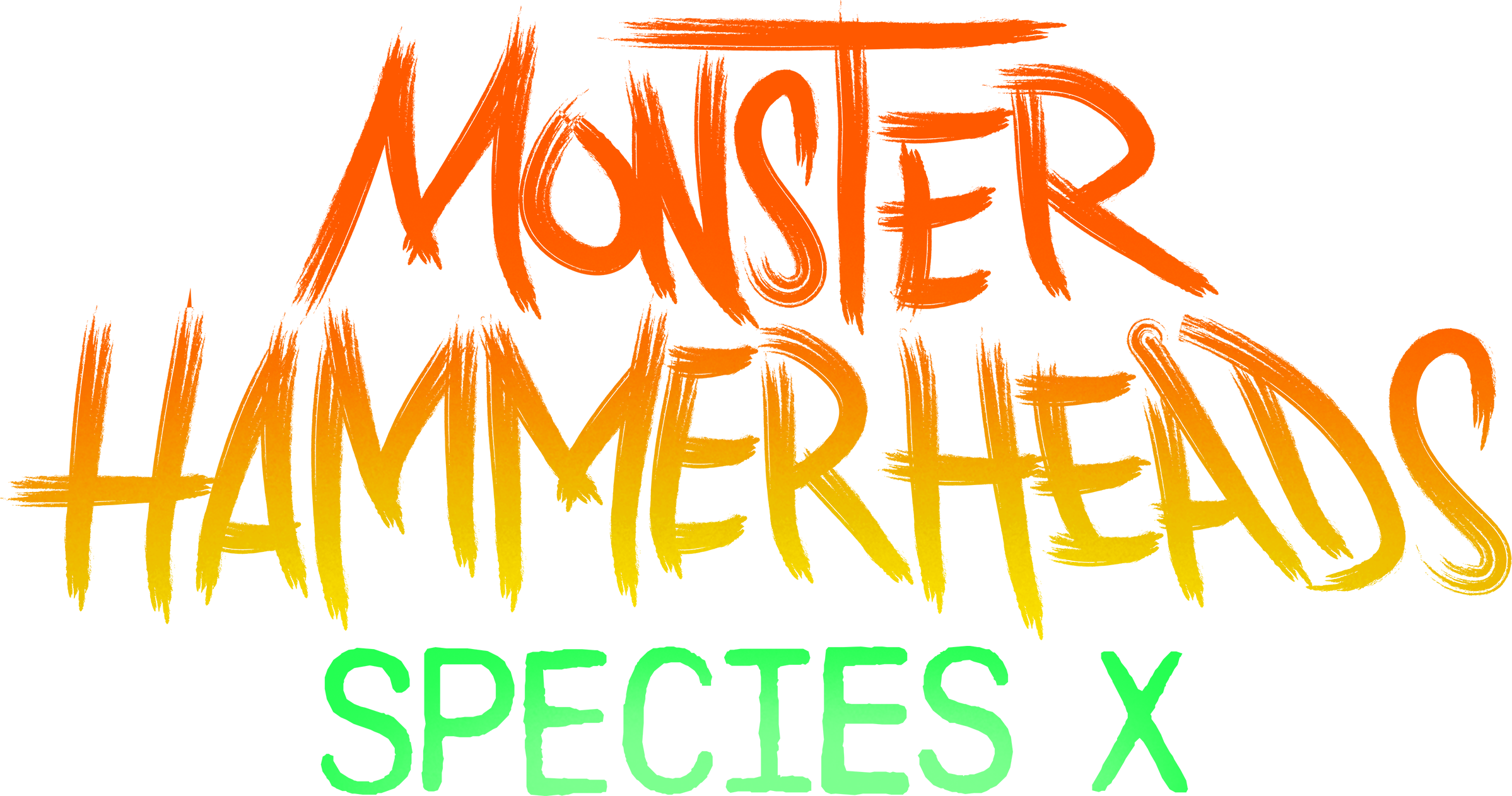 مونستر هامرهيدز: سبيشيز X