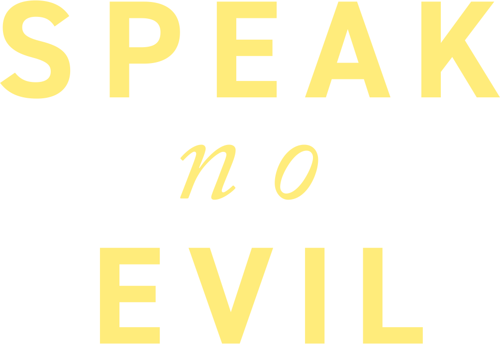 Speak No Evil