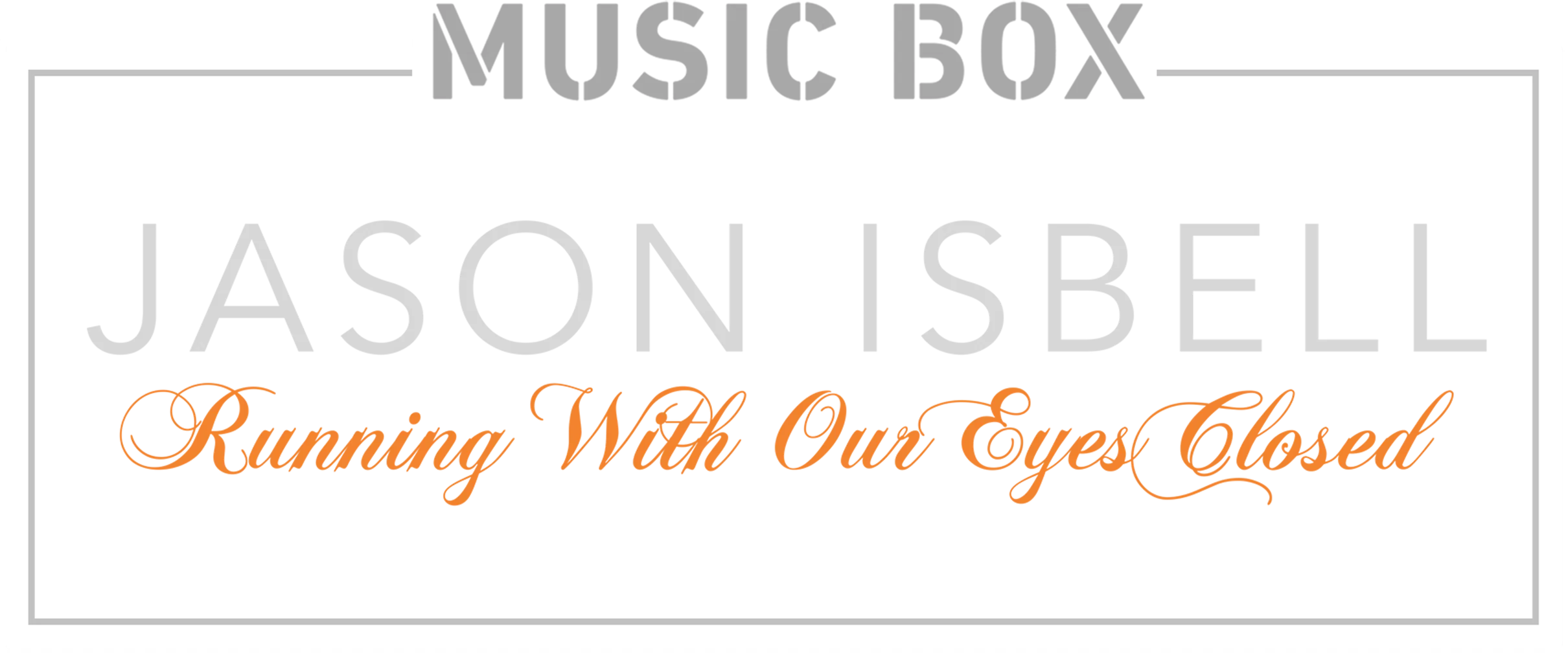 ميوزك بوكس: جايسون إيزيبل