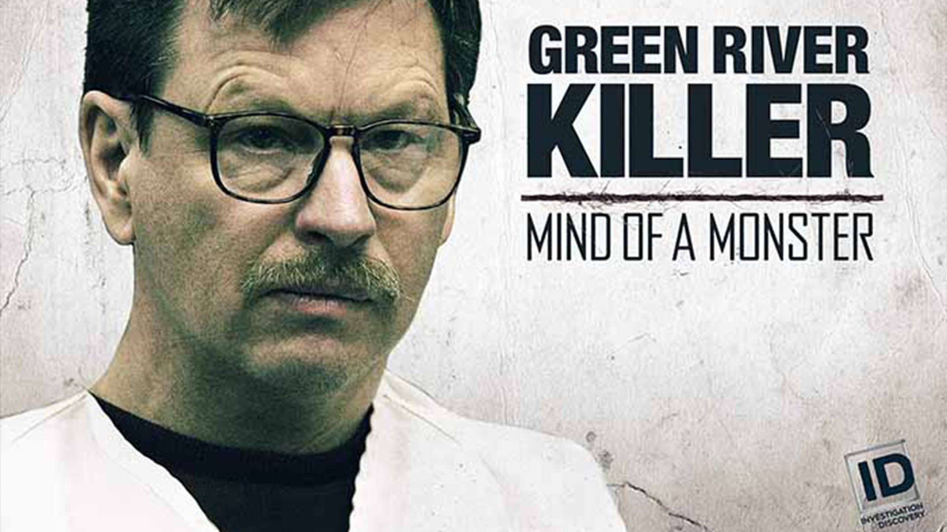 The Green River Killer: Mind Of A Monster