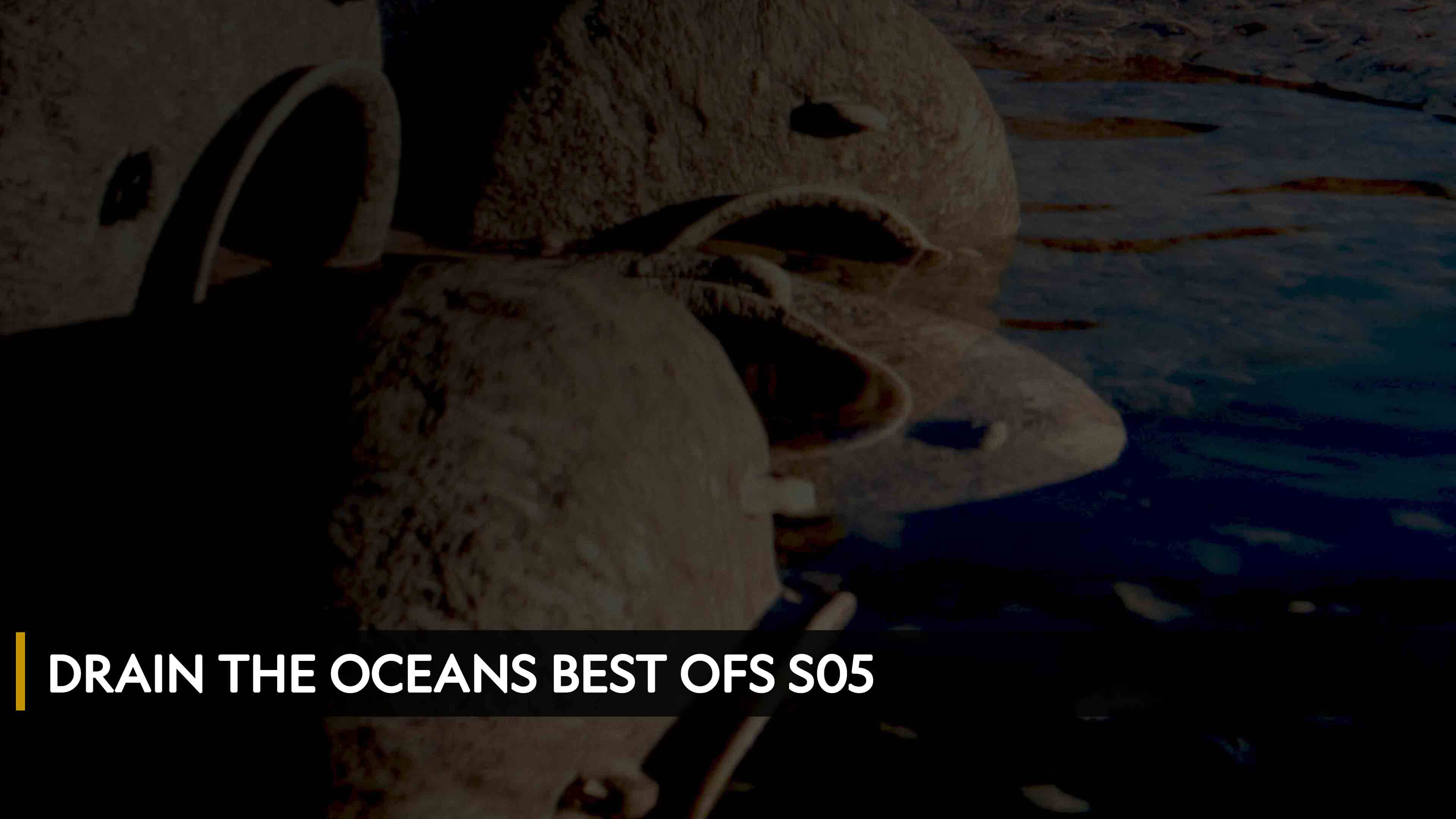 Prime Video Drain the Oceans Season 5