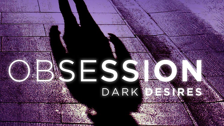 Obsession: Dark Desires