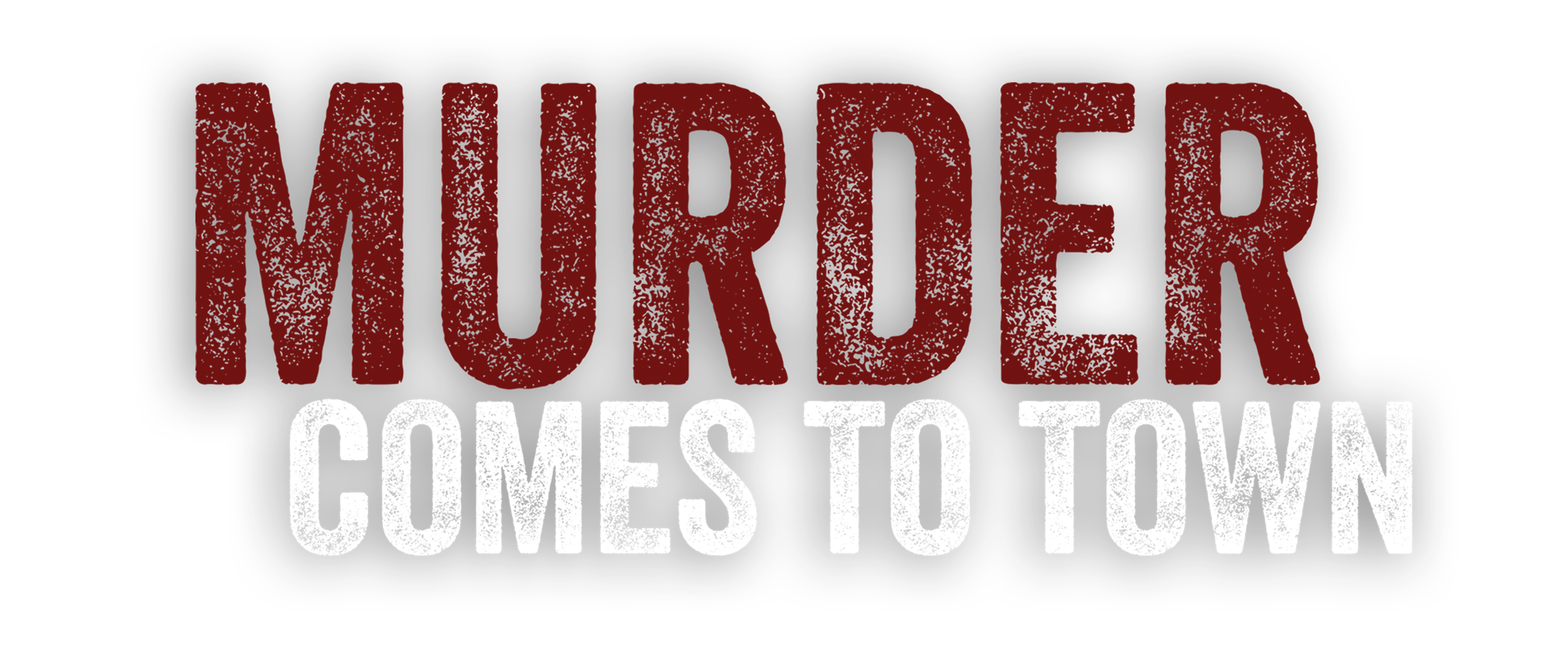 Murder Comes to Town