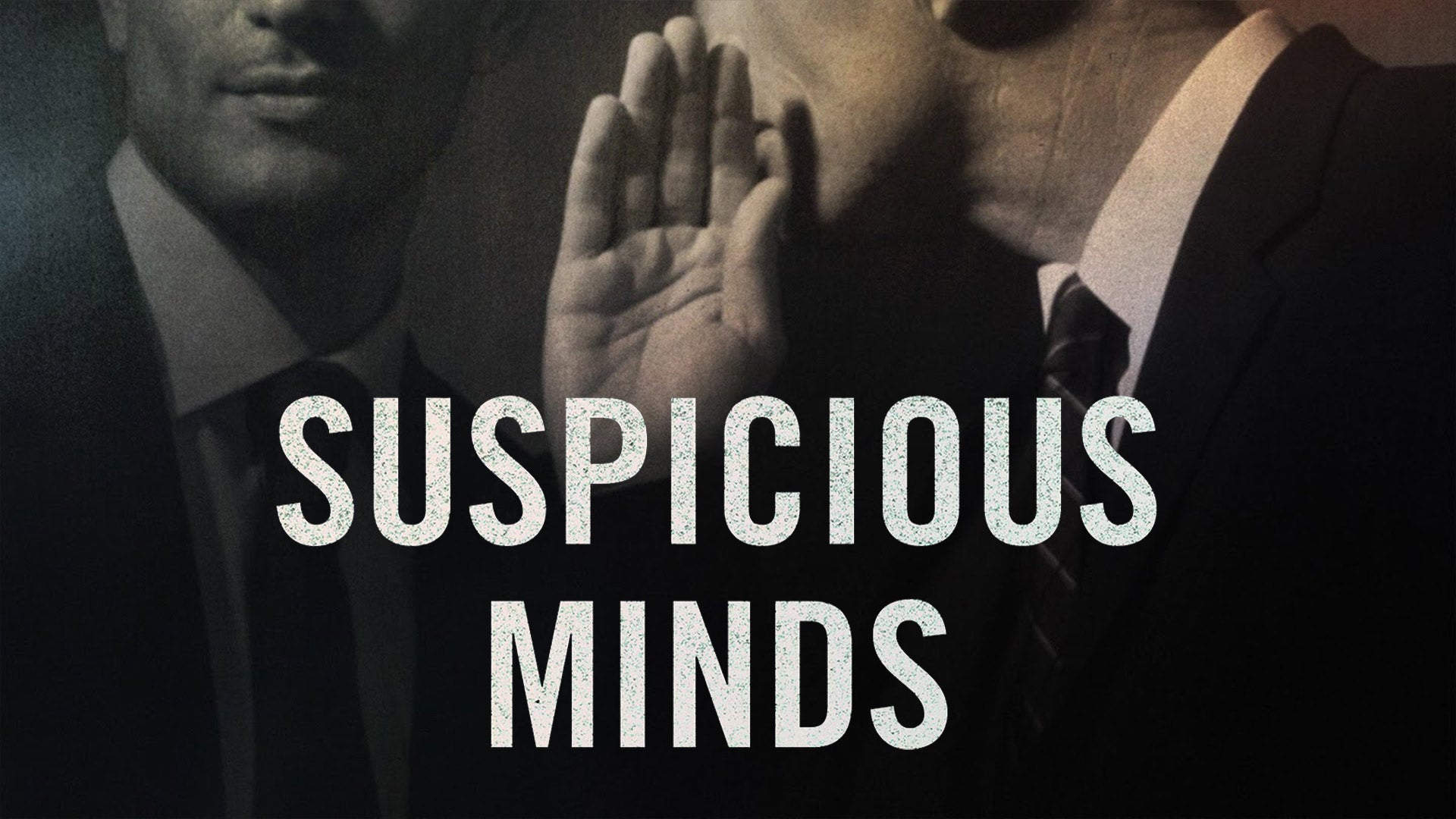 Suspicious Minds