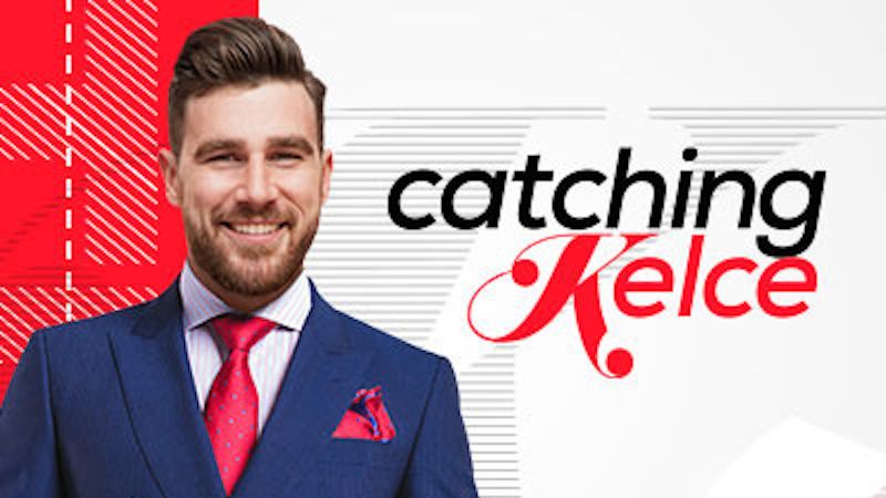 Catching Kelce Season 1 Episode 1 50 Girls, 1 Tight End