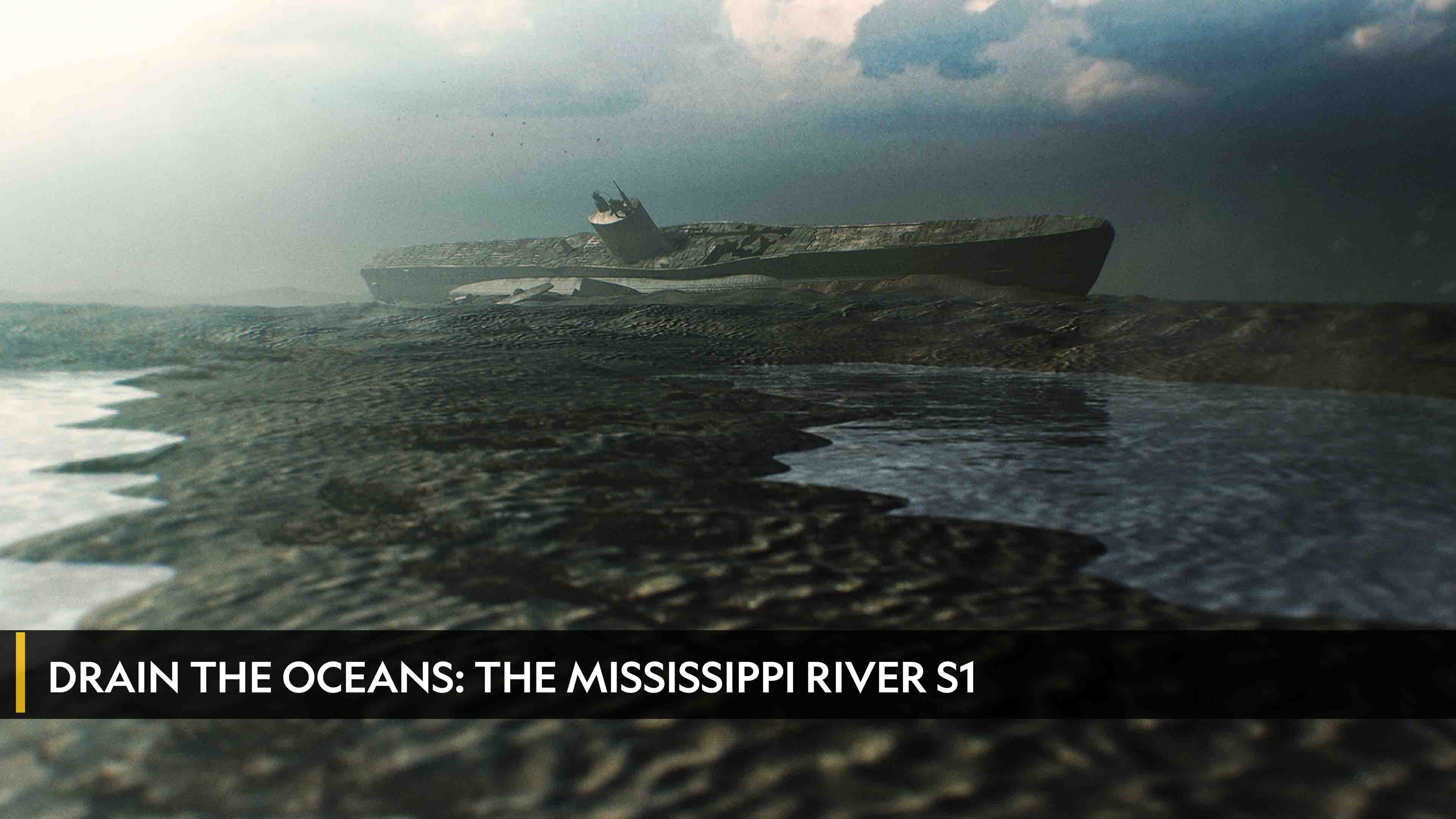 Drain The Oceans: The Mississippi River