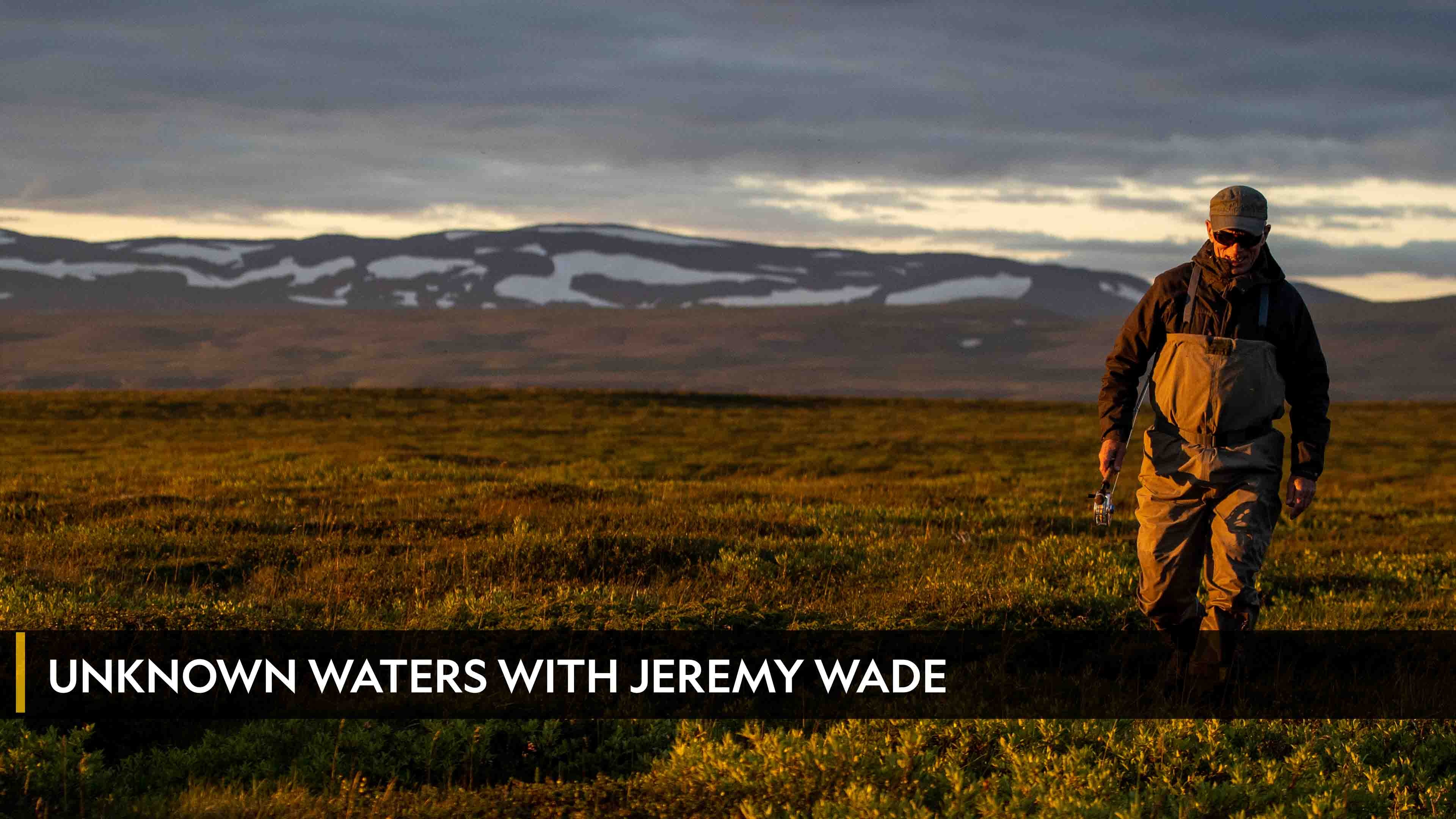 Unknown Waters with Jeremy Wade