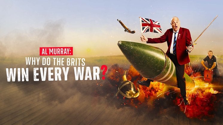 Al Murray: Why Do The Brits Win Every War?