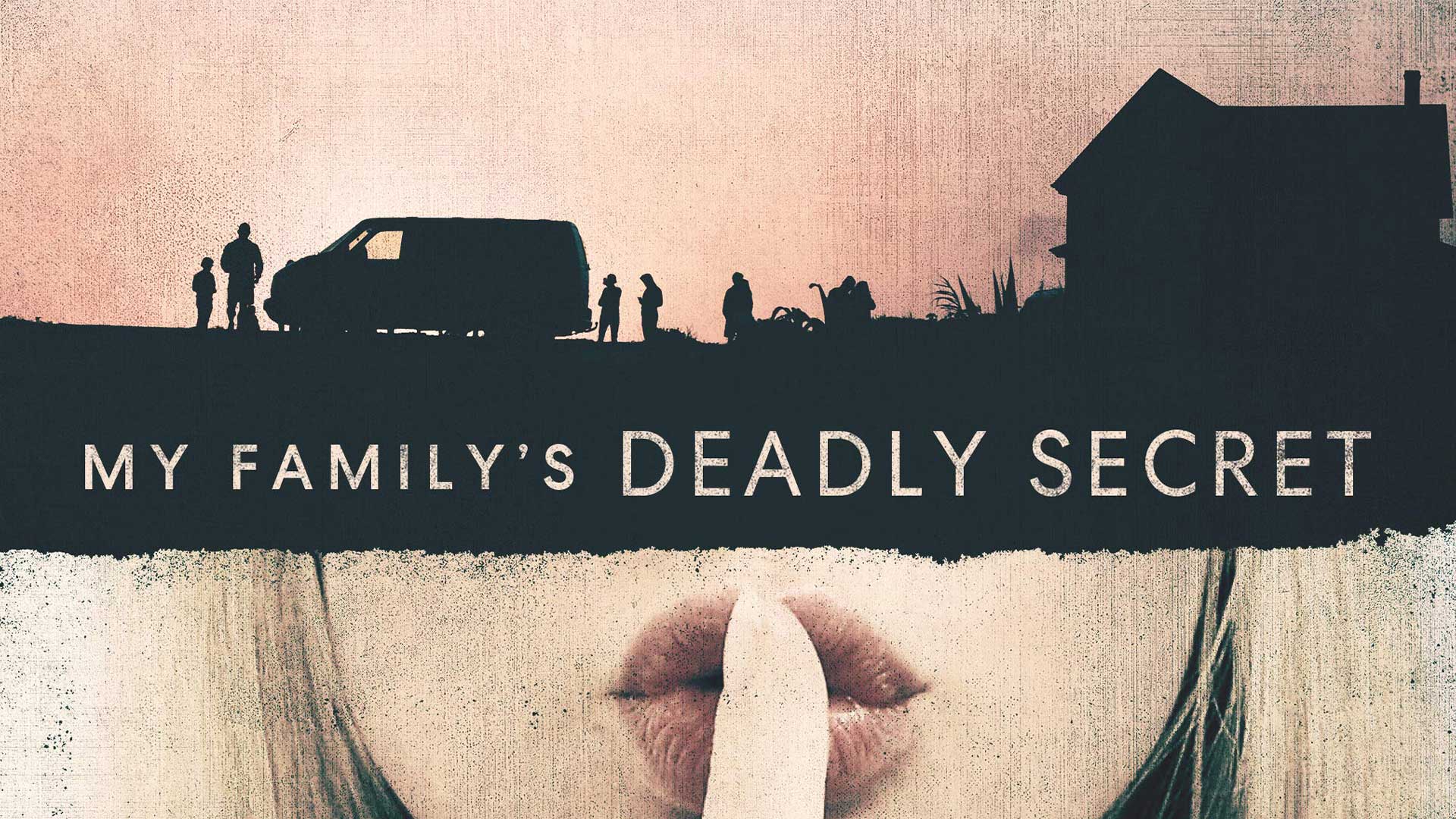 My Family's Deadly Secret
