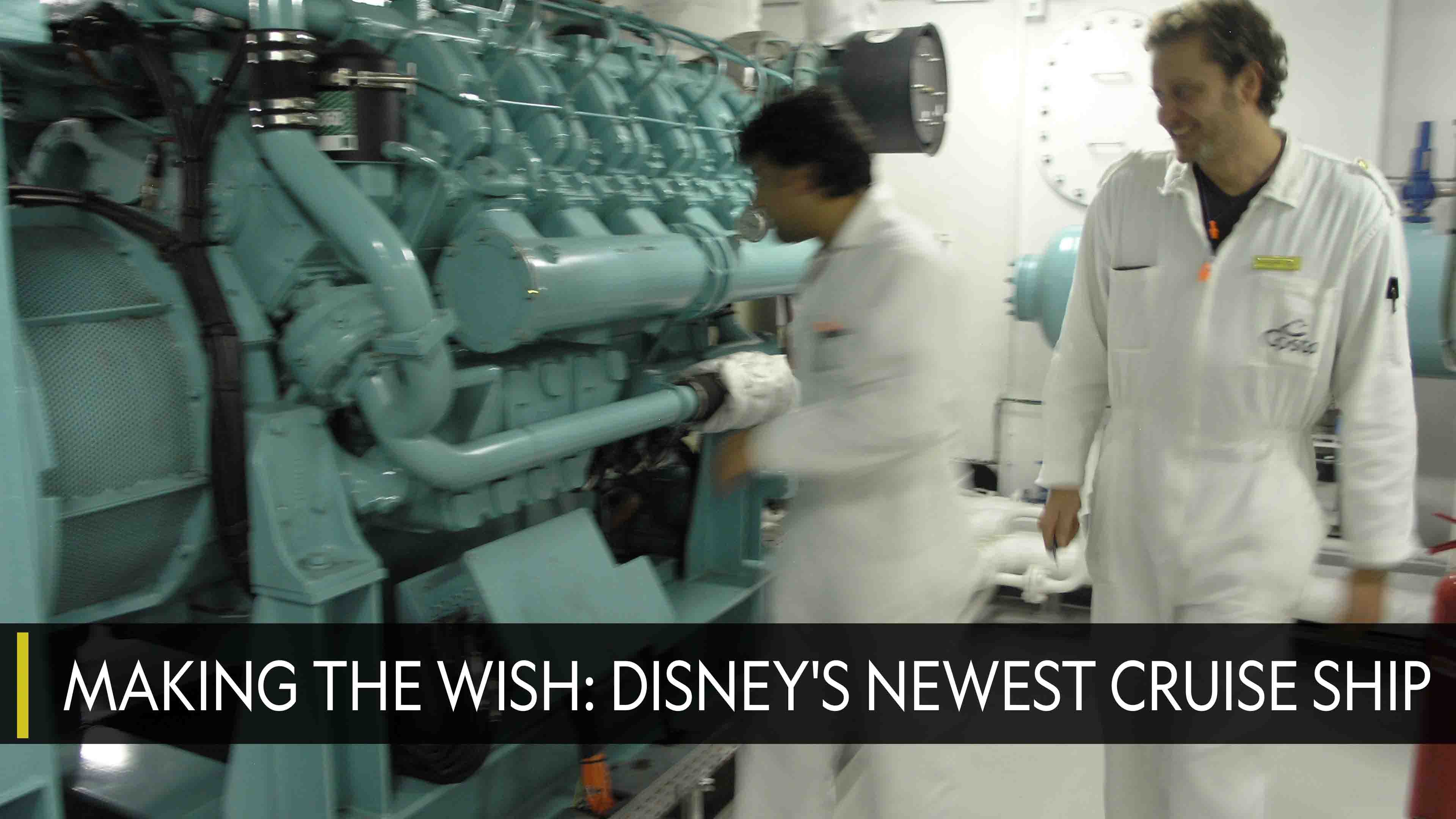 Making the Wish: Disneys Newest Cruise Ship
