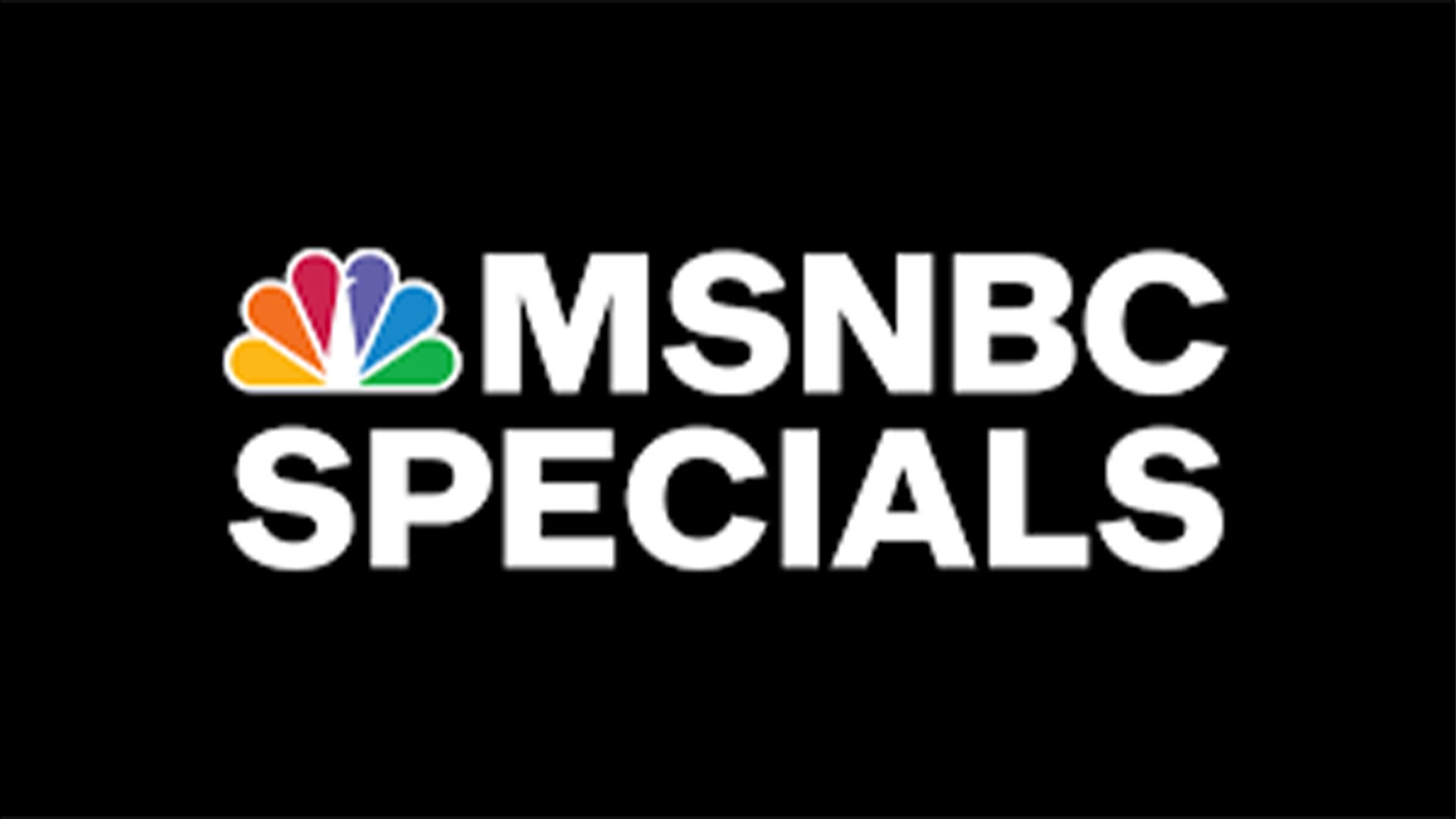MSNBC Special