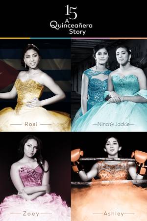 15: A QUINCENERA STORY