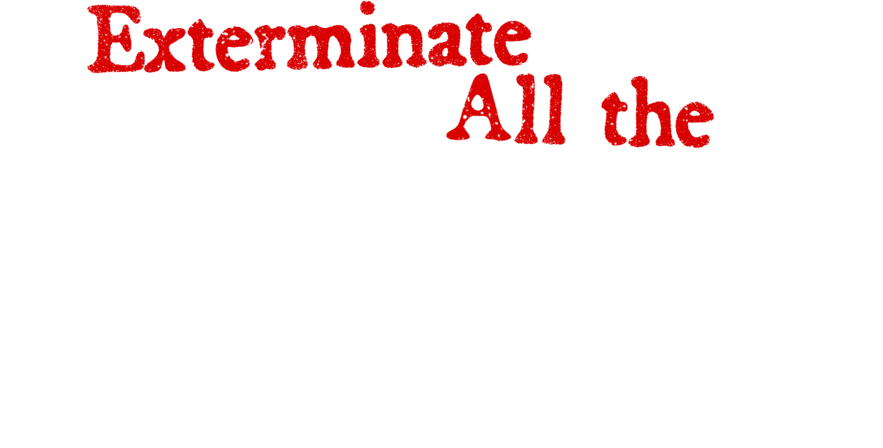 إكستيرمينايت أول ذا بروتس