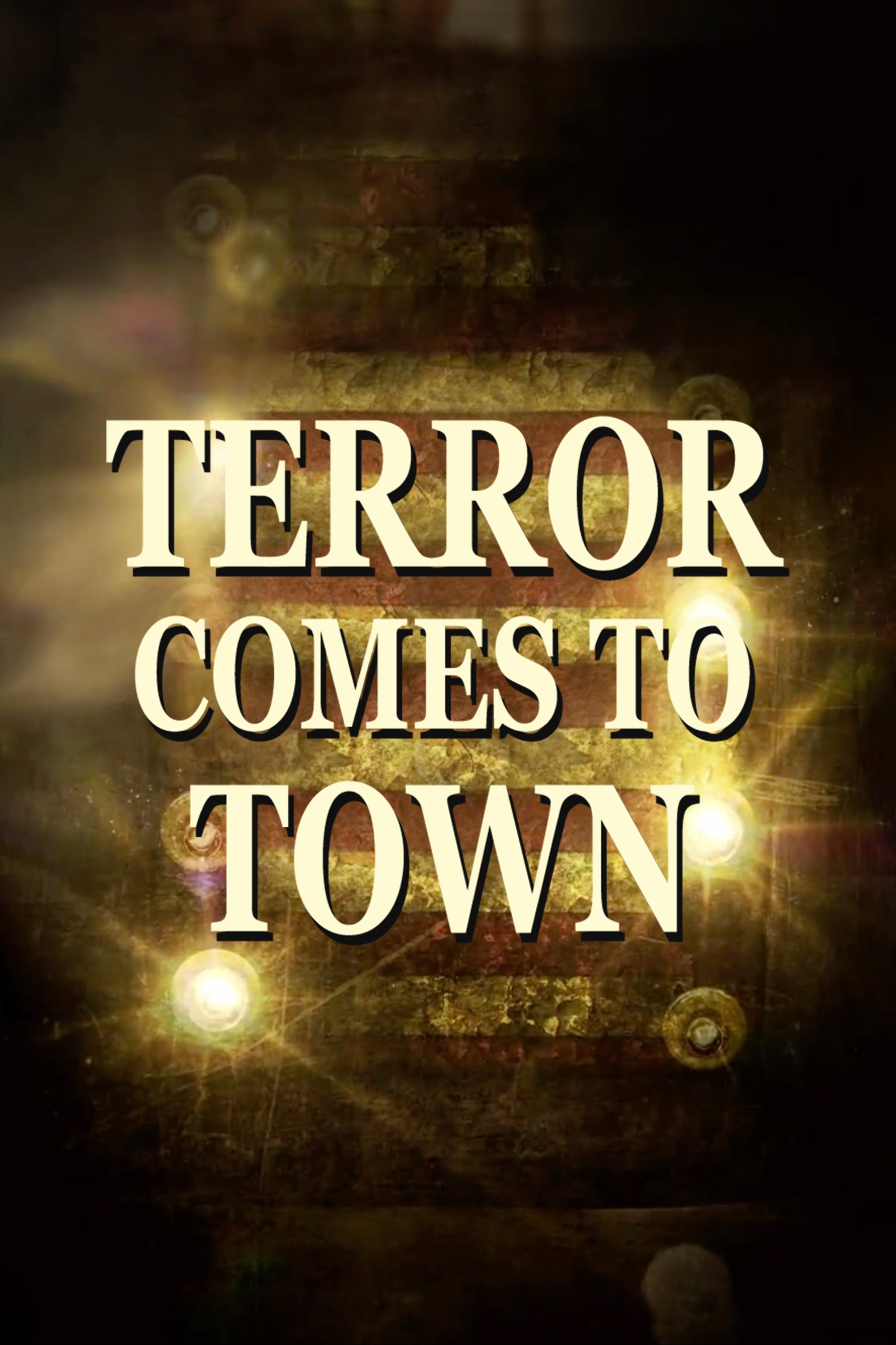 Terror Comes To Town