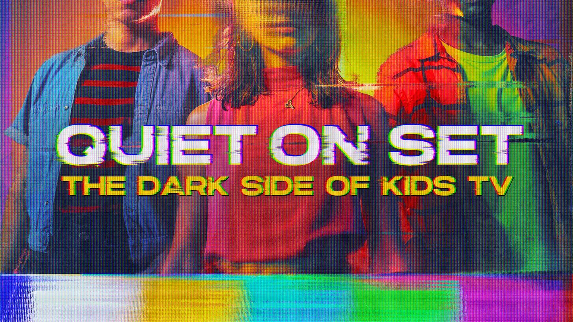 Quiet On Set: The Dark Side Of Kids TV