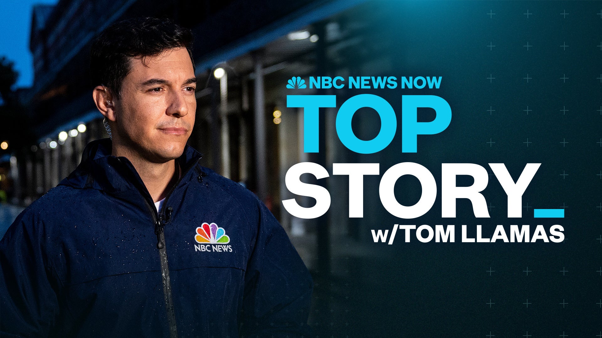 NBC Top Story With Tom Llamas Season 1 Episode 1 NBC Top Story With Tom Llamas (1): Ep   1