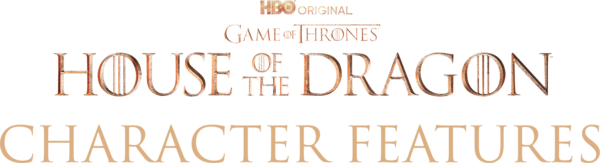 House Of The Dragon: Character Features