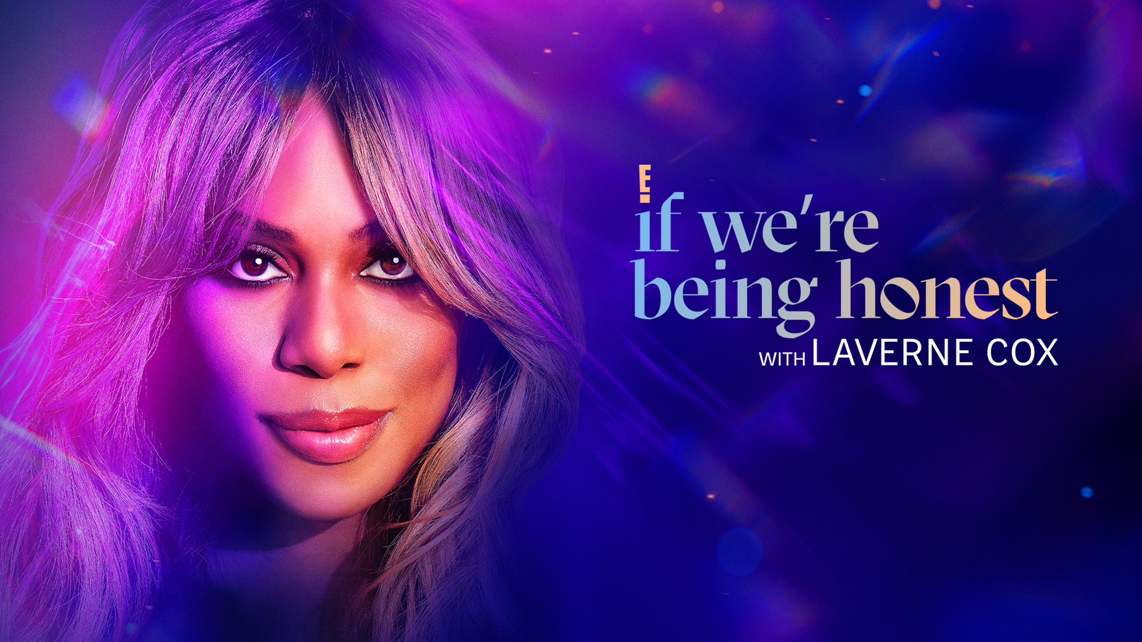 If We're Being Honest with Laverne Cox Season 1 Episode 4 Episode 4
