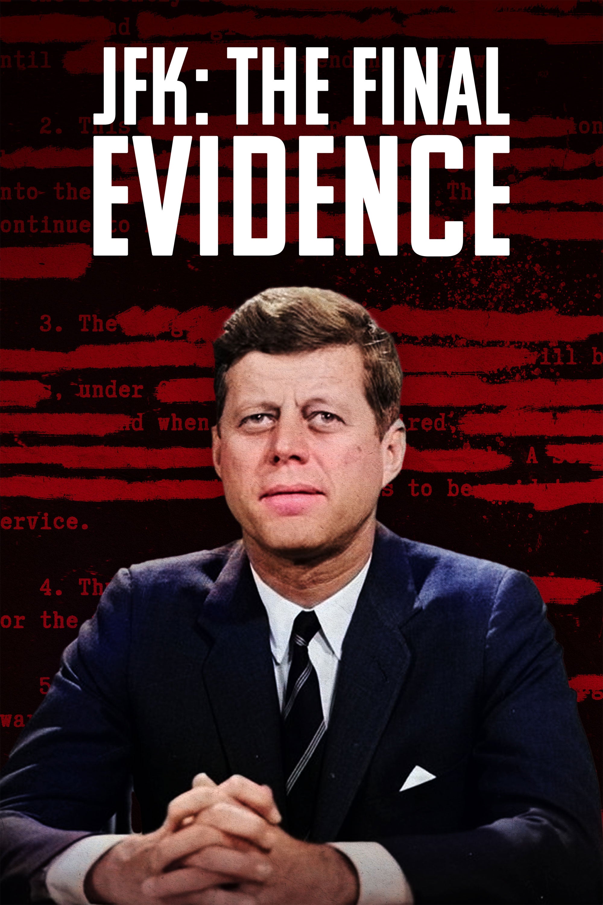 JFK: The Final Evidence