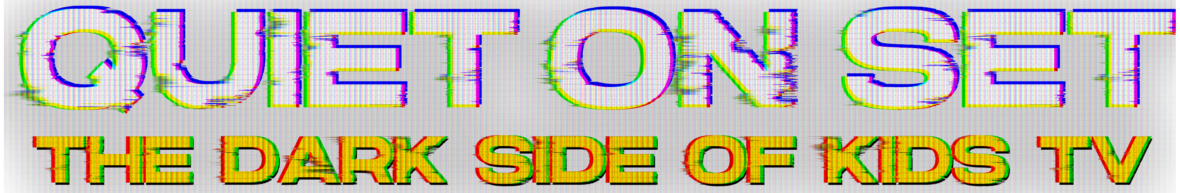 Quiet On Set: The Dark Side Of Kids TV
