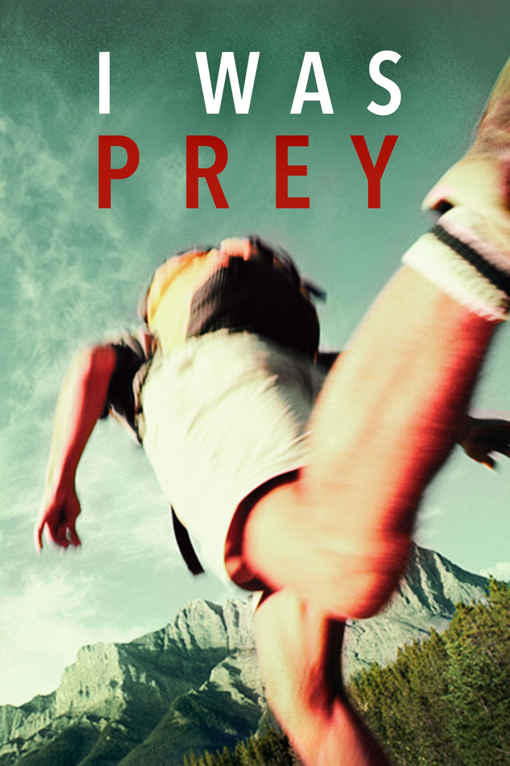 I Was Prey