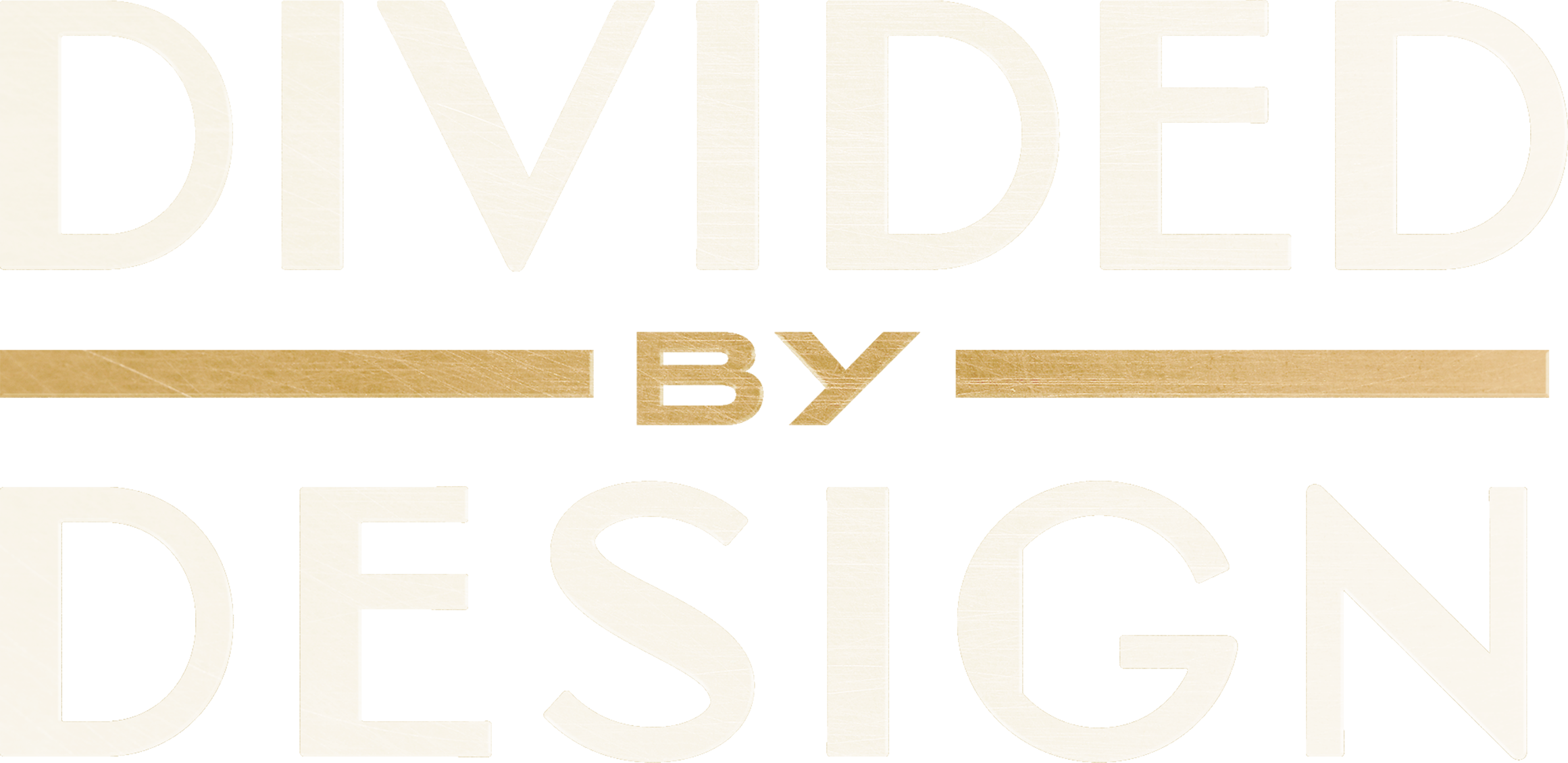 Divided by Design