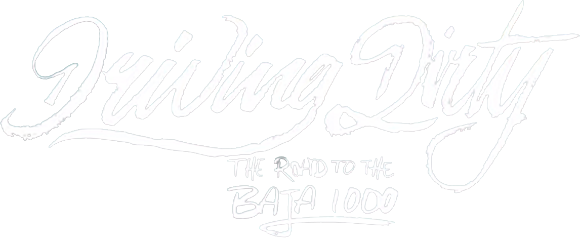 Driving Dirty:The Road To The Baja 1000