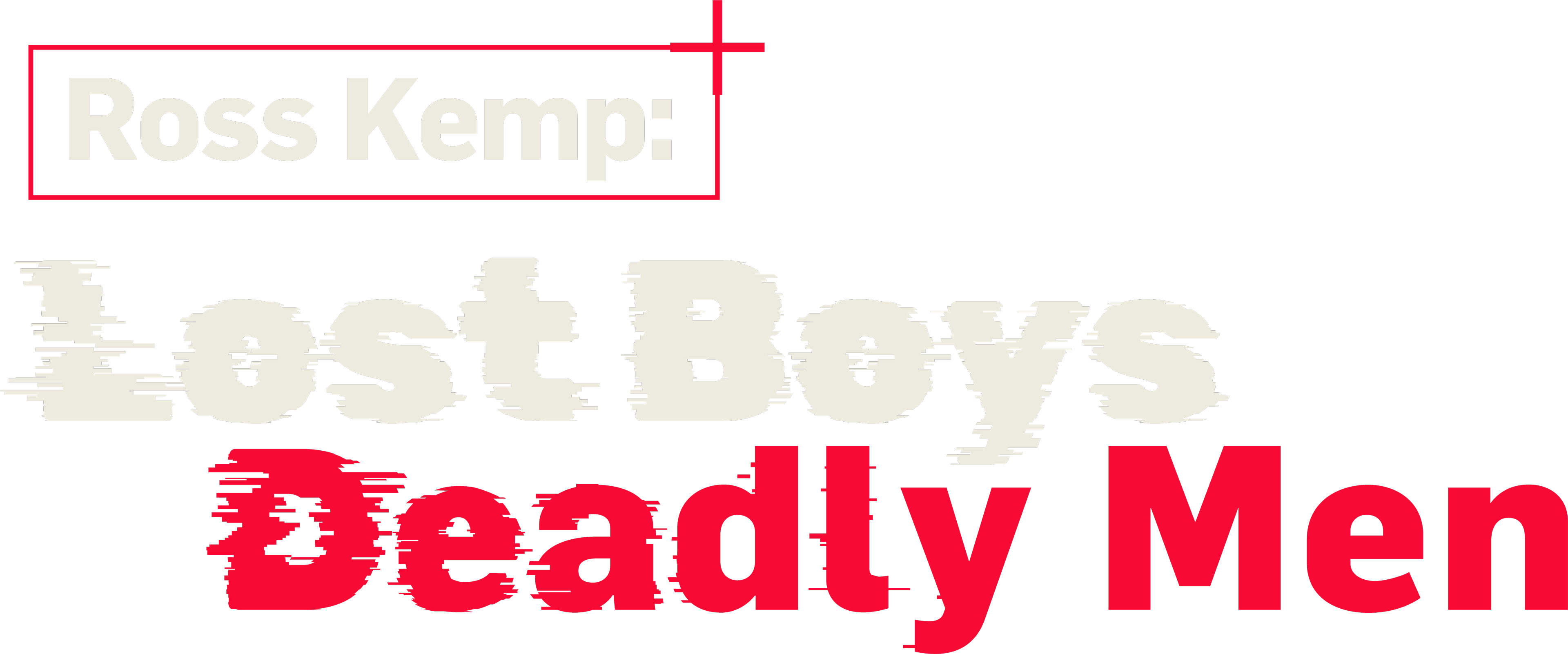 Ross Kemp: Lost Boys, Deadly Men